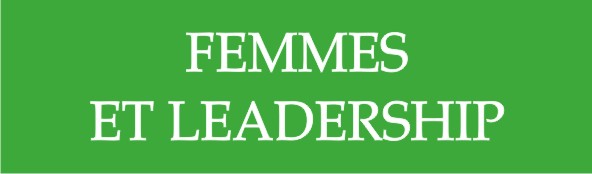 FEMMES ET LEADERSHIP